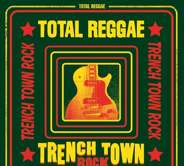 total-reggae-trench-town-rock