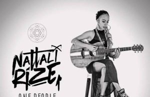Nattali Rize “One People” – Video!
