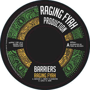 Raging Fyah Barriers 7 Inch