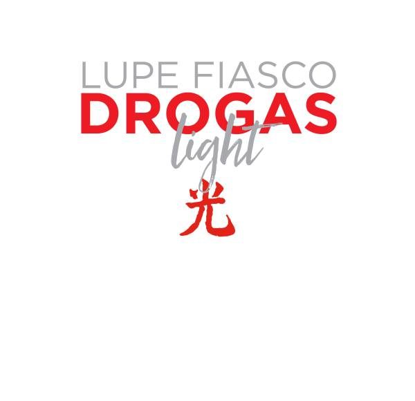Lupe Fiasco - Drogas Light
