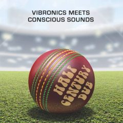 Vibronics meets Conscious Sounds Half Century Dub