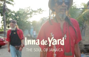 Inna de Yard “The Soul Of Jamaica“ (Chapter Two)