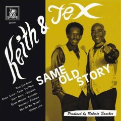 Keith & Tex Same Old Story