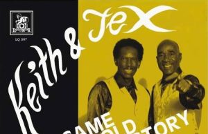 Keith & Tex “Same Old Story” (Liquidator Music)
