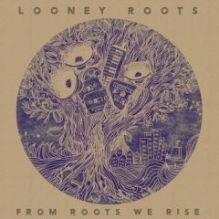 Looney Roots