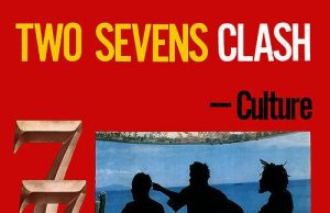 Culture “Two Sevens Clash – 40th Anniversary Edition” (17 North Parade)