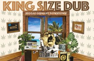 King Size Dub – Reggae Germany Downtown Chapter 3 – Out Now!
