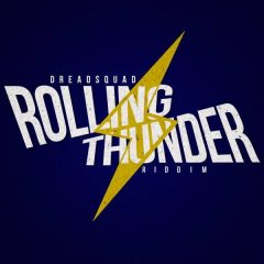 Dreadsquad Rolling Thunder Riddim