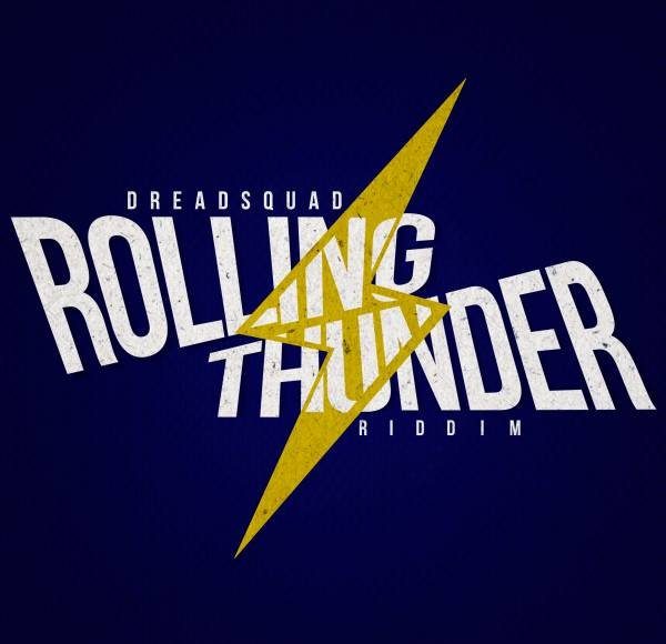 Dreadsquad Rolling Thunder Riddim