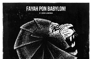Crosby & Longfingah “Fayah Pon Babylon” (Fayah Chords)