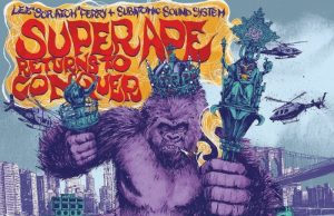 Lee “Scratch” Perry & Subatomic Sound System “Super Ape Returns To Conquer” (Echo Beach)