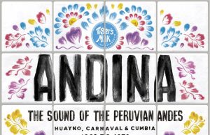 Andina – Huayno, Carnaval & Cumbia – The Sound Of The Peruvian Andes 1968-1978 (Strut)