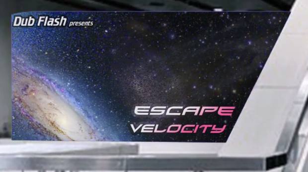 Dub Flash Escape Veolcity