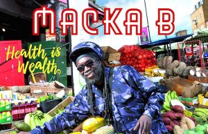 Macka B “Health Is Wealth” (Greensleeves)