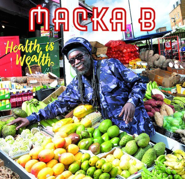 Macka B Health Is Wealth