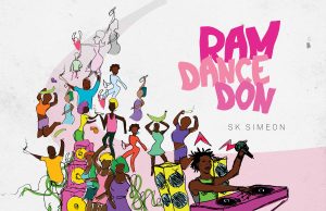 SK Simeon “Ram Dance Don” – Out Now!