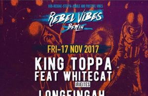 Rebel Vibes feat. King Toppa & Whitecat, Longfingah & Hardy Digital u.a., Panke, Berlin, 17.11.17