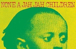 Ras Michael & The Sons Of Negus “None A Jah Jah Children” (Greensleeves)