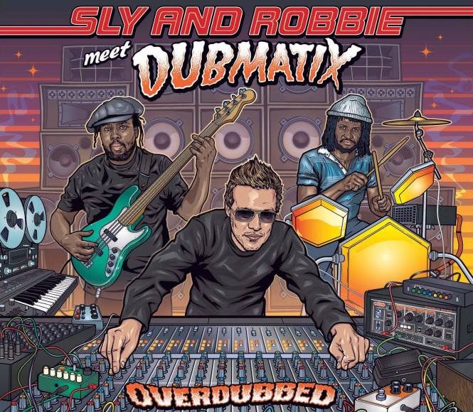 SlyandRobbie-meet-Dubmatix-OVERDUBBED