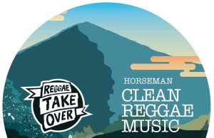 Horseman “Clean Reggae Music” (Reggae Take Over)