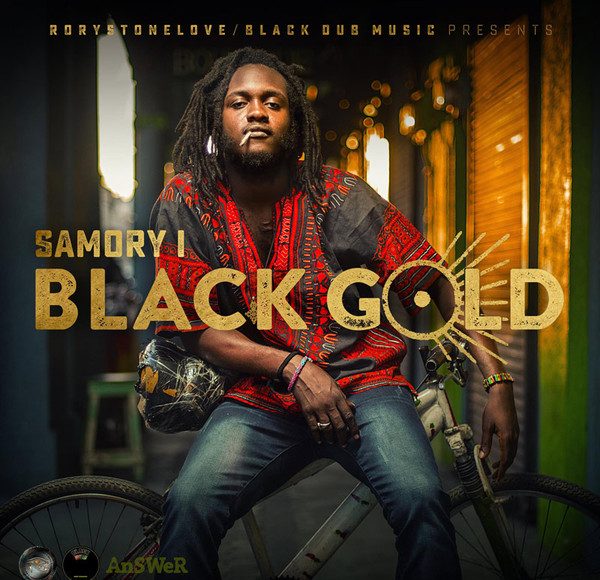 Samory I - Black Gold