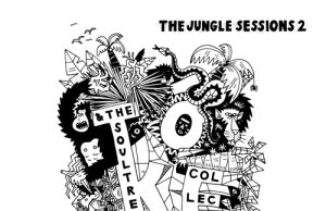 Tóke & The Soultree Collective: “The Jungle Sessions 2”