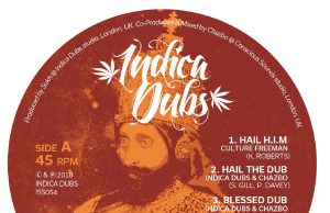 Culture Freeman “Hail H.I.M.” / Indica Dubs & Chazbo “Blood Of The Poor” (Indica Dubs)
