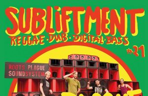 Subliftment #21 feat. Roots Plague Soundsystem, Unten, Kassel, 11.5.18