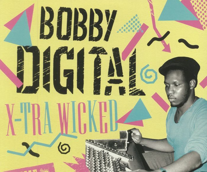 Bobby Digital X-Tra Wicked