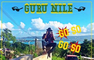 Guru Nile meets King Toppa “Go So Go So” (King Toppa)