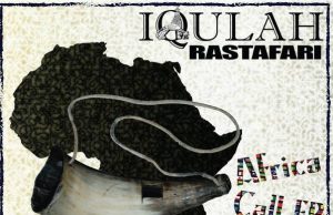 Iqulah Rastafari & Azania Family “Africa Call EP” (Raymond Topping / Salemhouse)