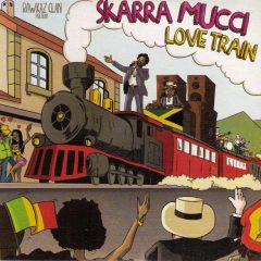 skarra-mucci-love-train