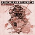 Ras Mc Bean & Soulcraft “Reggae On A Mission” (Ammonite Records – 2018) Dass auch auf dem Balkan guter Reggae produziert wird, haben wir hier bei IrieItes.de schon öfter angemerkt. […]