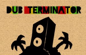 Dub Terminator “Dubmental” (Soul Island)