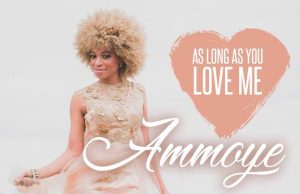 Ammoye “As Long As You Love Me” (Penthouse Records)