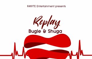 Shuga & Bugle “Replay” (R$NYTE Entertainment)