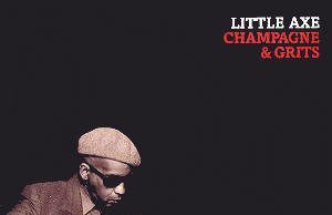 Little Axe “Real World – Vinyl-Erstveröffentlichungen”