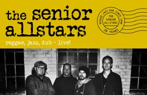 The Senior Allstars alongside Longfingah & Tonto Addi, Gleis 22, Münster, 7.12.18