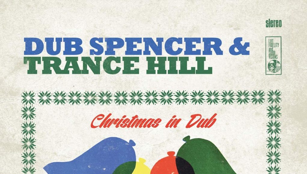 Dub Spencer & Trance Hill Christmas In Dub