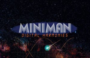 Miniman “Digital Harmonies” (Moonshine Recordings)