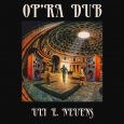 Uly E. Neuens “Op’Ra Dub” Uly E. Neuens/AudioArt ist zurück. Nach dem feinen Release von AudioArt presents “Op’Ra Dub Style”, das wir von Irie Ites Music zusammen mit One-Drop Music […]