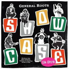 General roots showcase in dub