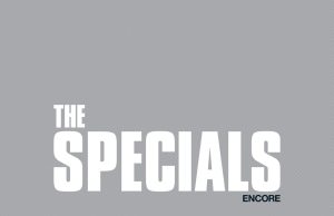 The Specials „Encore“ (Universal)