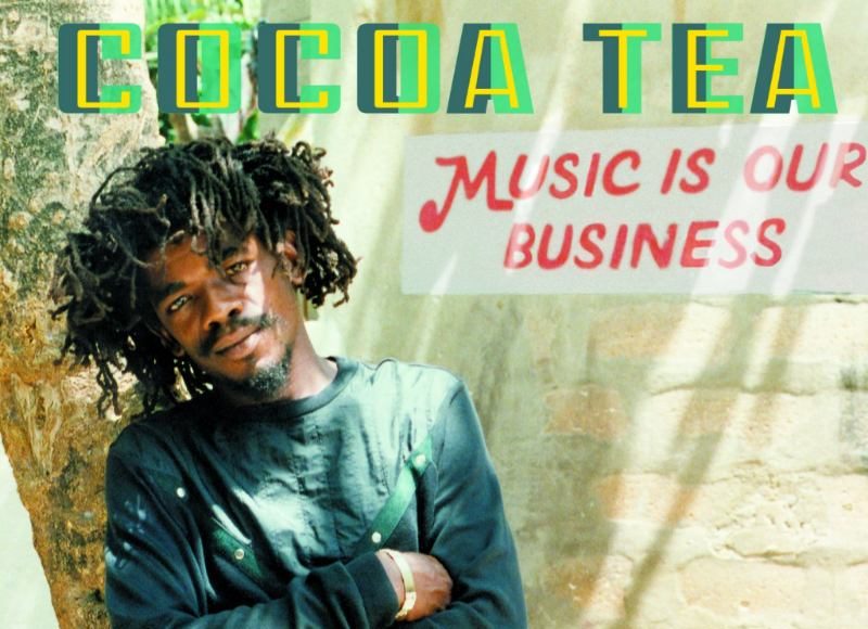 Cocoa Tea Music Is Our Business
