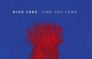 High Tone “Time Has Come” (Jarring Effects)