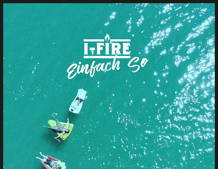 I-Fire Einfach So