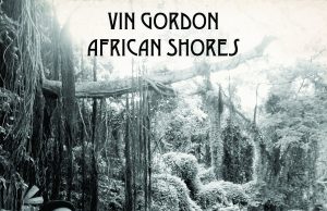 Vin Gordon „African Shores“ (Tradition Disc)