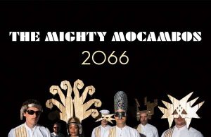 The Mighty Mocambos “2066” (Légère Recordings)