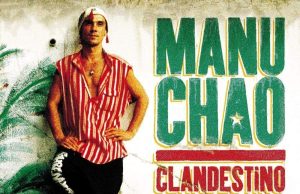 Manu Chao „Clandestino / Bloody Border“ (Because Music)