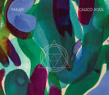 Farafi “Calico Soul” (Piranha)